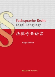 Fachsprache Recht, Legal Language, Deutsch/Chinesisch/Englisch