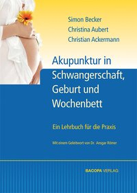 Akupunktur in Schwangerschaft, Geburt und Wochenbett isbn 9783901618512