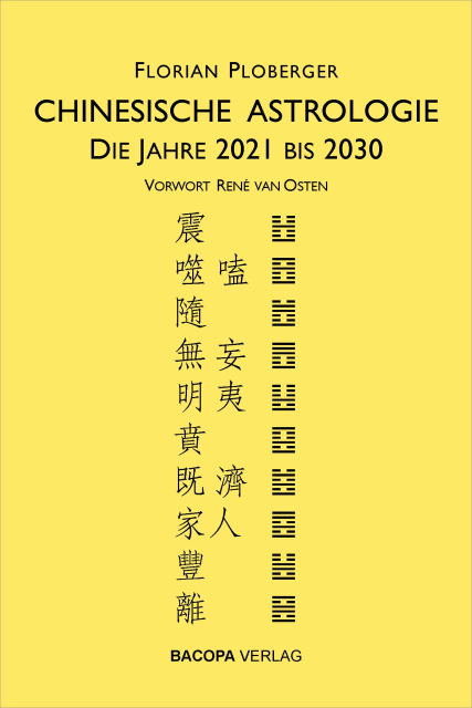 Chinesische Astrologie. Die Jahre 2021 bis 2030 isbn 9783991140016