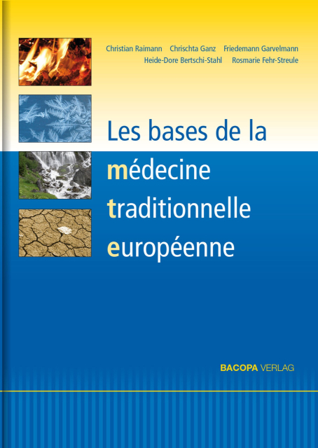 Les bases de la médecine traditionnelle européenne isbn 9783991140481