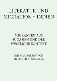 Literatur und Migration in Indien isbn 9783902735553