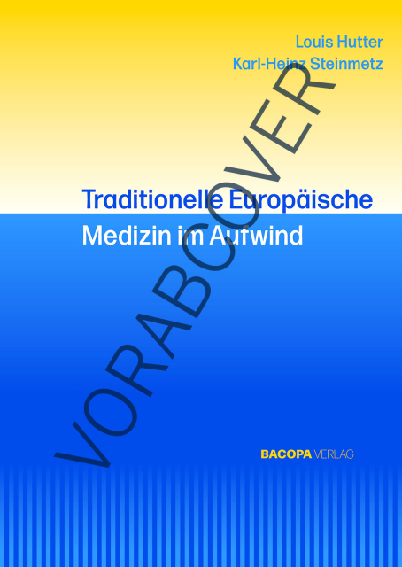 Traditionelle Europäische Medizin im Aufwind isbn 9783991140443