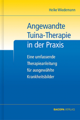 Angewandte Tuina-Therapie in der Praxis