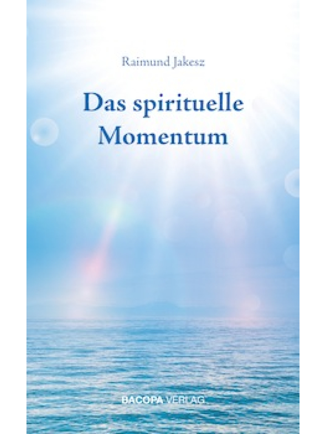 Das spirituelle Momentum