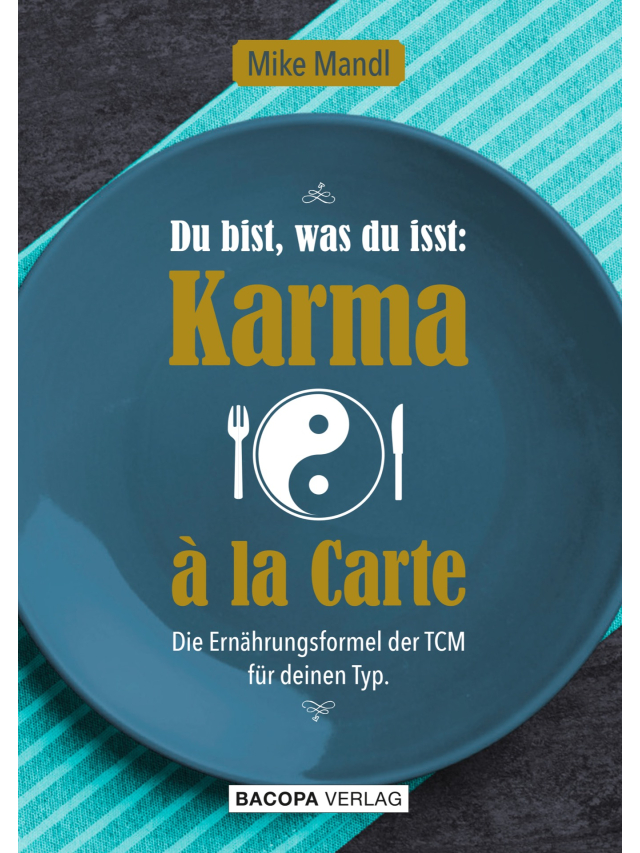 Du bist, was du isst: Karma à la Carte
